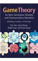 Game Theory for Next Generation Wireless and Communication Networks