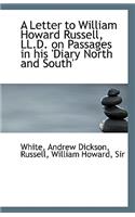 A Letter to William Howard Russell, LL.D. on Passages in His 'Diary North and South': (English)