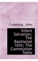 Infant Salvation: The Baptismal Font, the Communion Table