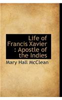 Life of Francis Xavier