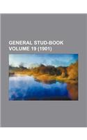 General Stud-Book Volume 19 (1901)