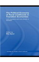 The Political Economy of Rural Livelihoods in Transition Economies