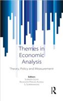 Themes in Economic Analysis: Theory, policy and measurement