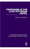 Terrorism in the Late Victorian Novel