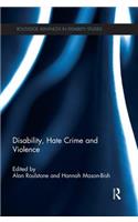 Disability, Hate Crime and Violence