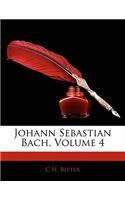 Johann Sebastian Bach, Volume 4