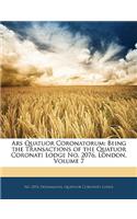 Ars Quatuor Coronatorum: Being the Transactions of the Quatuor Coronati Lodge No. 2076, London, Volume 7