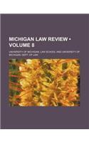 Michigan Law Review (Volume 8)