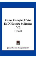 Cours Complet D'Art Et D'Histoire Militaires V2 (1841)