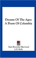 Dreams of the Ages