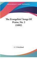 The Evangelists' Songs of Praise, No. 2 (1892)