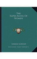 The Rapid Aging Of Women
