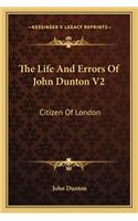 Life and Errors of John Dunton V2