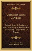 Quakerism Versus Calvinism