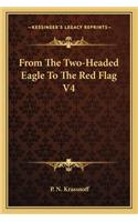 From The Two-Headed Eagle To The Red Flag V4