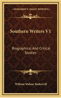 Southern Writers V1: Biographical and Critical Studies