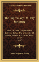 The Supremacy of Holy Scripture