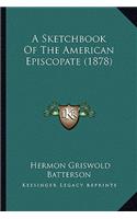 Sketchbook of the American Episcopate (1878)