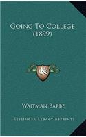 Going To College (1899)