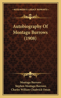 Autobiography Of Montagu Burrows (1908)