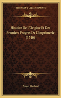 Histoire De L'Origine Et Des Premiers Progres De L'Imprimerie (1740)