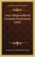Lotzes Religionsfilosofi Framstald Och Bedomd (1889)
