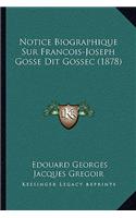 Notice Biographique Sur Francois-Joseph Gosse Dit Gossec (1878)