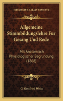 Allgemeine Stimmbildungslehre Fur Gesang Und Rede