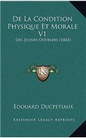 De La Condition Physique Et Morale V1