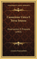 Cassazione Unica E Terza Istanza