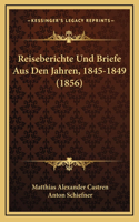 Reiseberichte Und Briefe Aus Den Jahren, 1845-1849 (1856)