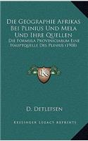 Die Geographie Afrikas Bei Plinius Und Mela Und Ihre Quellen