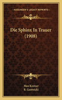 Sphinx In Trauer (1908)