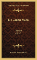 Ein Ganzer Mann: Roman (1897)(German)