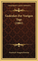 Gedenket Der Vorigen Tage (1881)