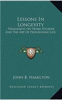 Lessons in Longevity: Paragraphs on Home Hygiene and the Art of Prolonging Life