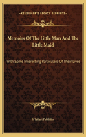 Memoirs Of The Little Man And The Little Maid