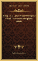 Bidrag Til At Oplyse Nogle Ontologiske Udtryk I Aristoteless Metaphysik (1848)