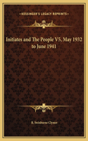 Initiates and The People V5, May 1932 to June 1941