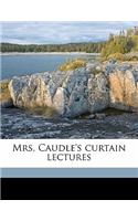 Mrs. Caudle's Curtain Lectures