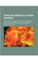 African American Opera Singers: Marian Anderson, Jessye Norman, Kathleen Battle, Leontyne Price, Robert McFerrin, Grace Bumbry, Marilyn Horne(English)