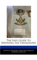 The Easy Guide to Knowing the Freemasons