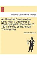 An Historical Discourse [On Deut. XXXII. 7], Delivered at West Springfield, December 2, 1824, the Day of the Annual Thanksgiving.