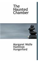 The Haunted Chamber