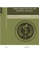 Effects of Developmental and Adult Stress on Hippocampal Function and Dendritic Structure