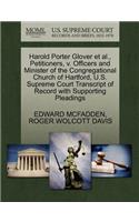 Harold Porter Glover Et Al., Petitioners, V. Officers and Minister of the Congregational Church of Hartford, U.S. Supreme Court Transcript of Record with Supporting Pleadings