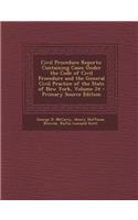 Civil Procedure Reports: Containing Cases Under the Code of Civil Procedure and the General Civil Practice of the State of New York, Volume 24