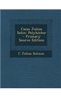 Caius Julius Solin: Polyhistor
