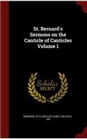 St. Bernard's Sermons on the Canticle of Canticles Volume 1