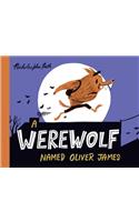 A Werewolf Named Oliver James